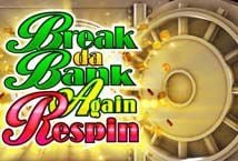 Break Da Bank Again Respins Hyperspins slot